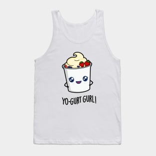 Yo-gurt Gurl Cute Yogurt Pun Tank Top